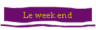 Le week end